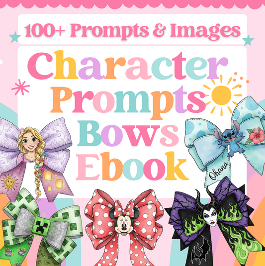 100+ Character Bow Prompts eBook (Add Your Style Requests! While Live on Tiktok)